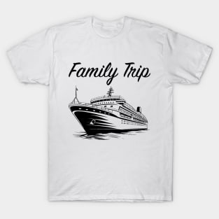 Cruise Ship - Family Vacation (Black Lettering) T-Shirt